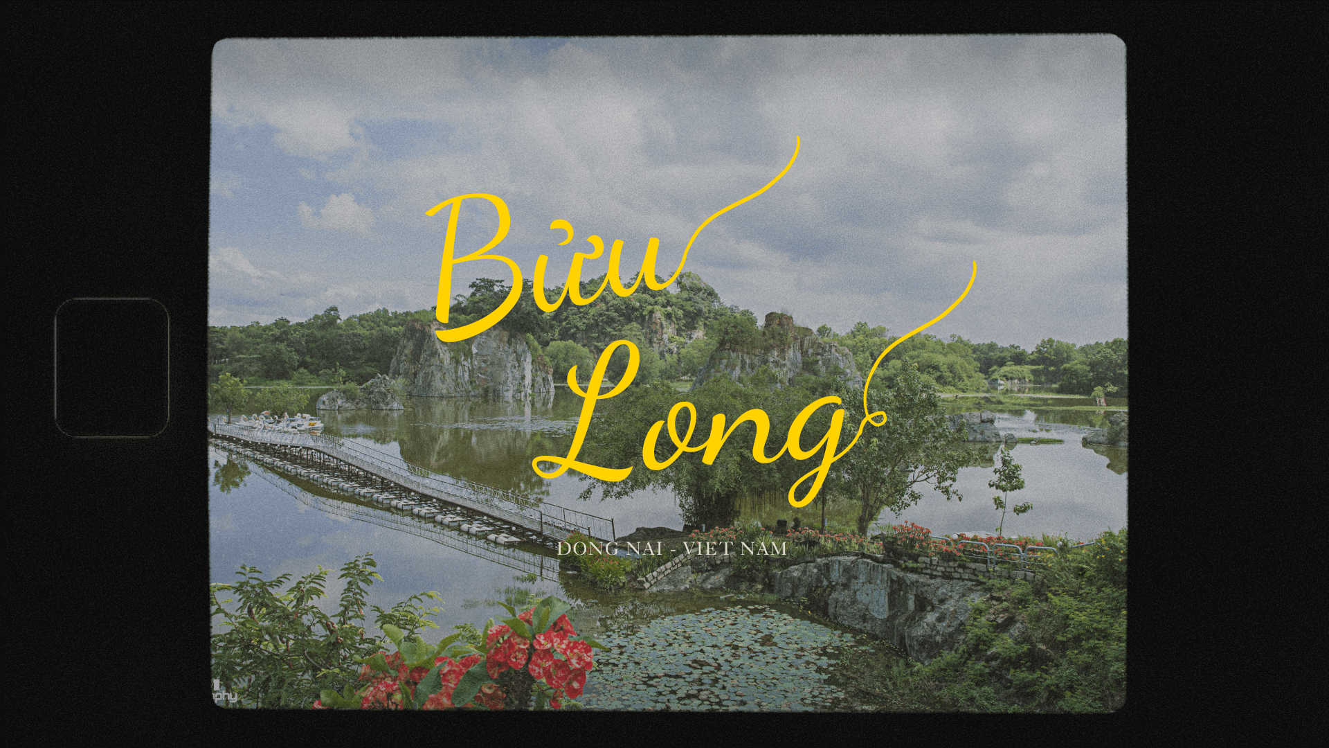 Khám Phá Một Ngày Tại Khu Du Lịch Bửu Long - "Vịnh Hạ Long Thu Nhỏ" Gần Sài Gòn