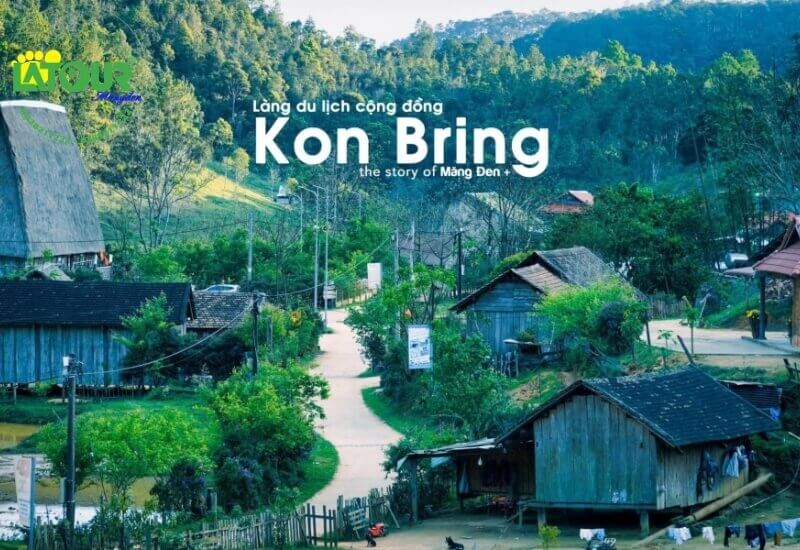 Làng du lịch cộng đồng Kon Bring