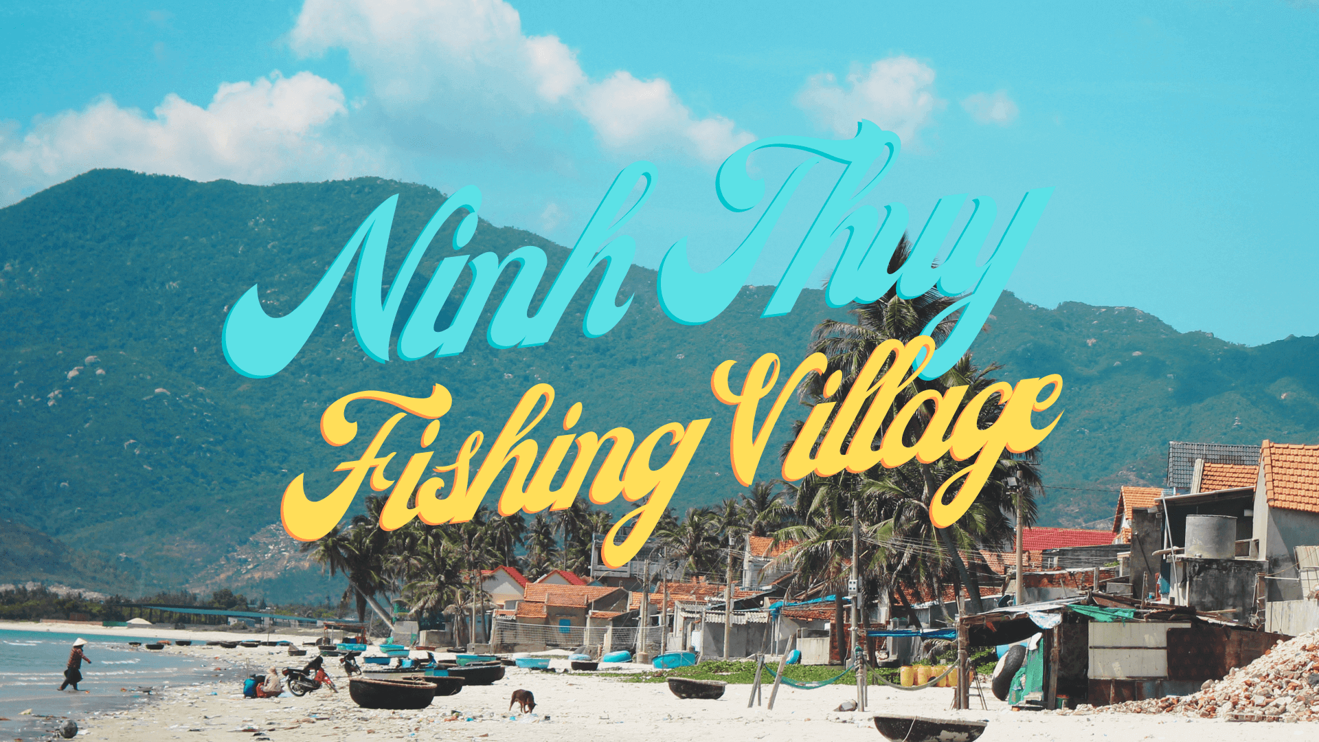 Visit Ninh Thuy Fishing Village - A Peaceful Place By The Blue Sea And White Sand