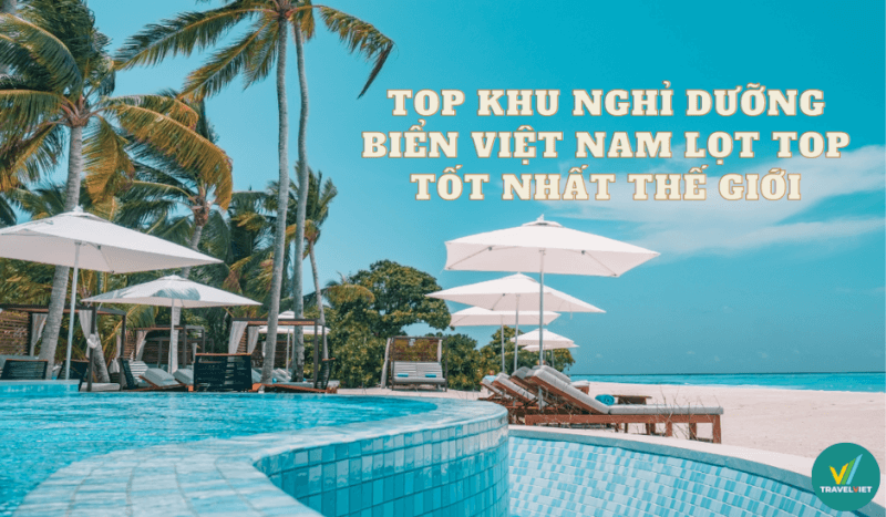ベトナムのトップ10以上のビーチリゾートが世界最高にランクイン