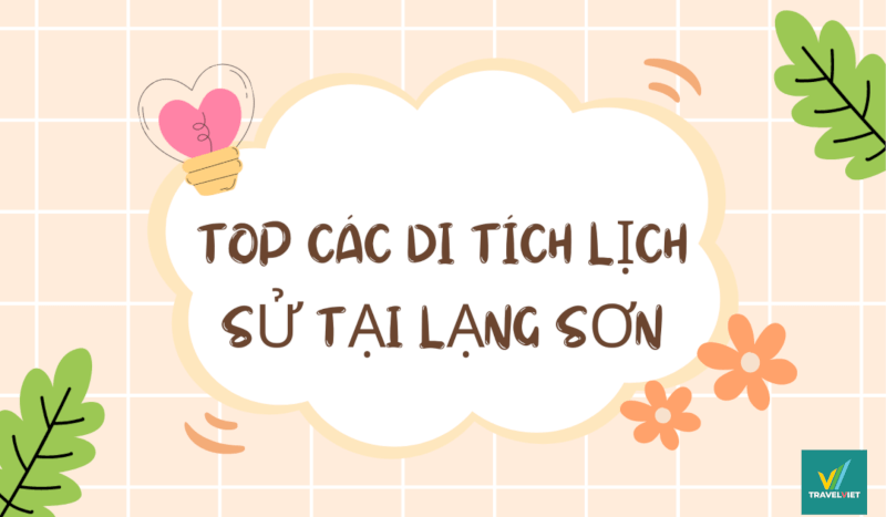 ランソンにある 10 か所以上のユニークな史跡を探索する時間を計画しましょう