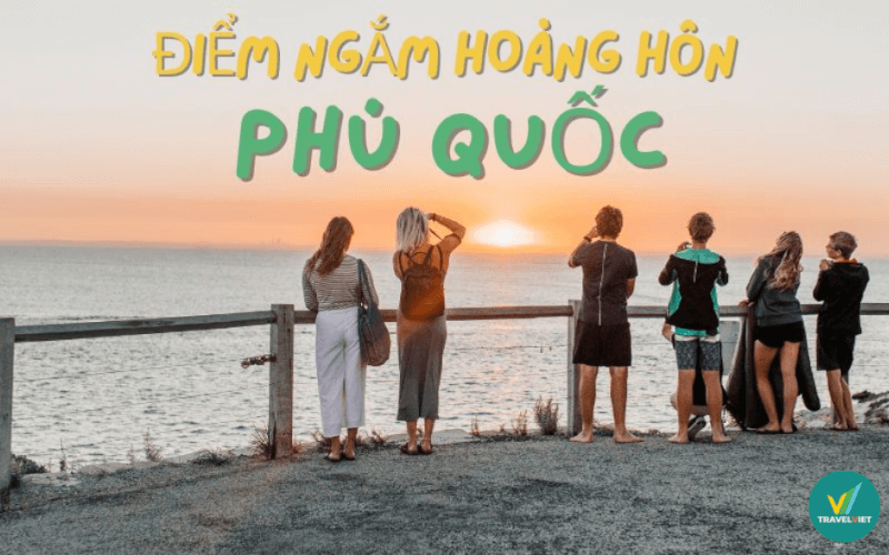 フーコックで夕日を眺めるのに最も美しい場所 25 を探訪