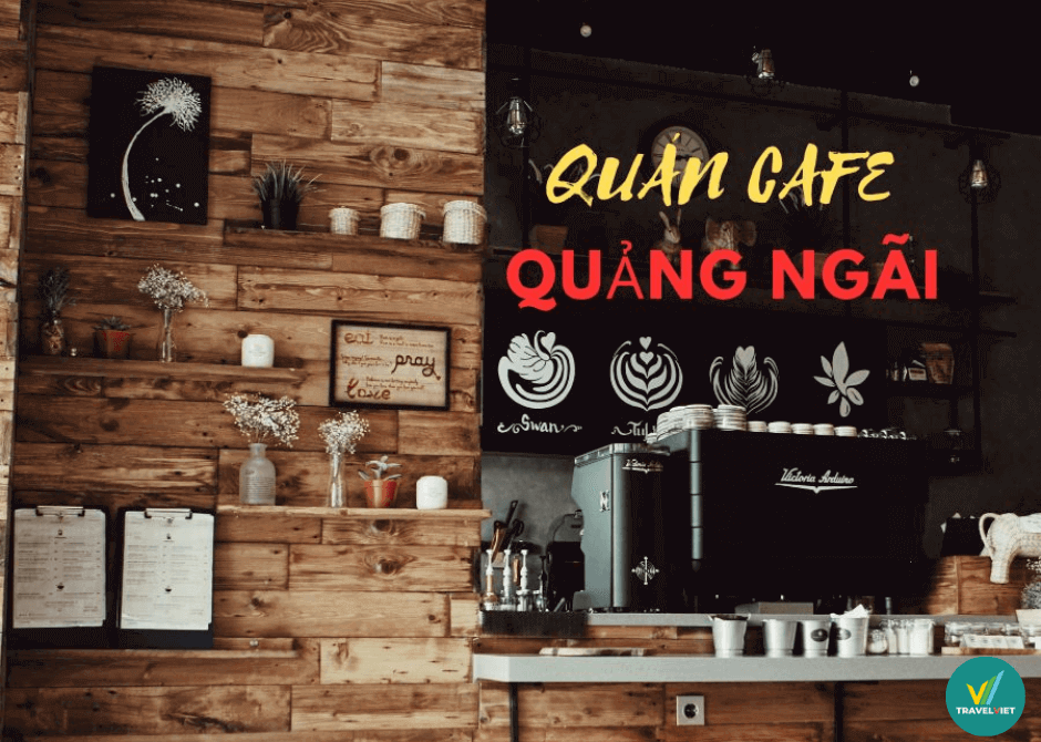 仮想の美しい景色を楽しめるクアンガイのカフェ トップ 10