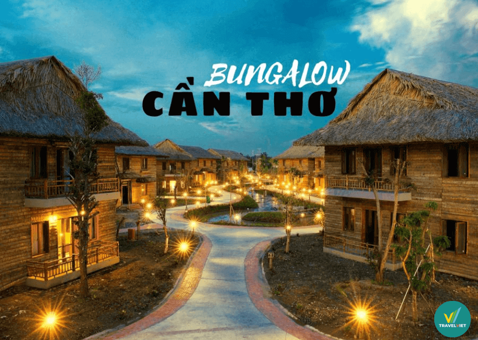 美しい景色を望むカントーのトップ5バンガロー、少なくとも一度は来てください