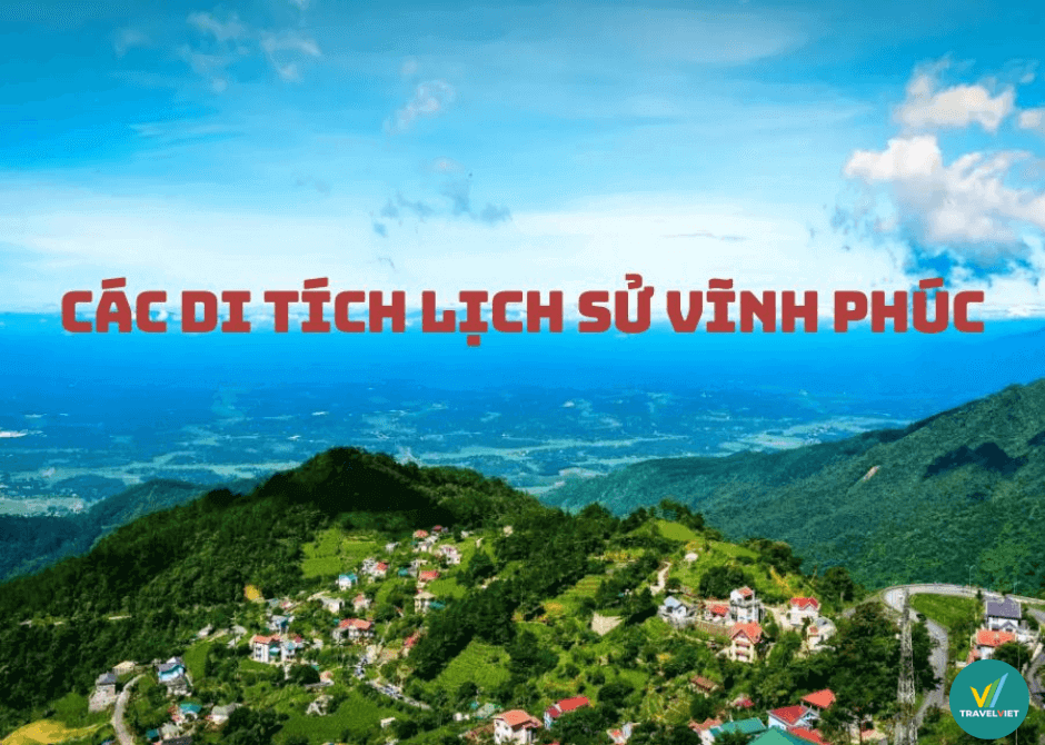 一度は訪れたいヴィンフックの歴史的遺跡トップ19