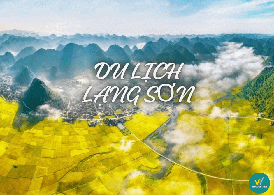 旅行熱を引き起こすランソンの 22 の美しい観光地