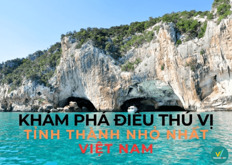 ベトナムの 10 以上の最小の省と都市に関する興味深い点を発見しましょう