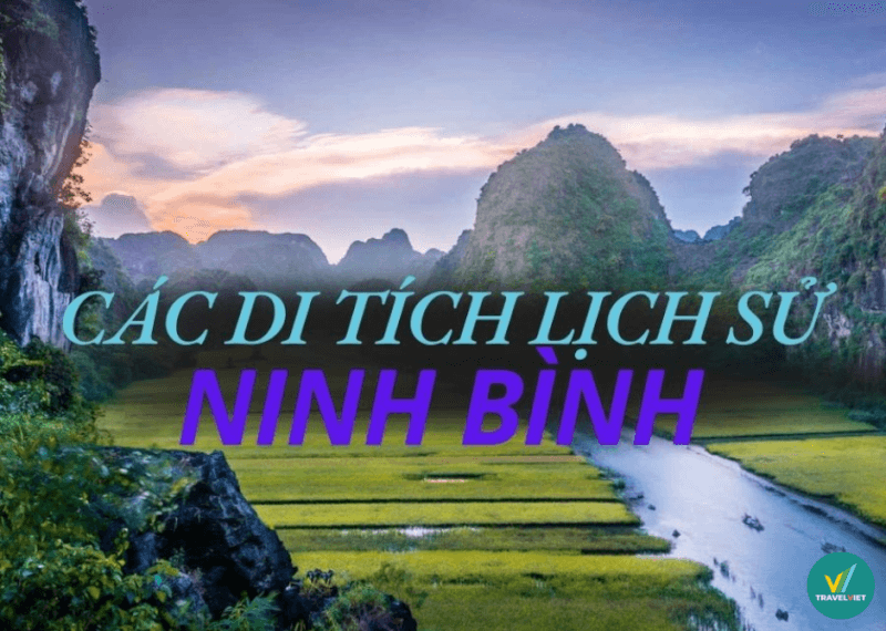 観光客を魅了するニンビンの歴史的遺跡14件のリスト