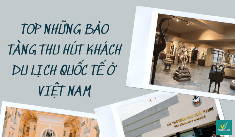 ベトナムで外国人観光客を魅了するトップの美術館