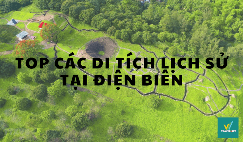 ディエンビエンの10の有名な歴史的遺跡のリスト