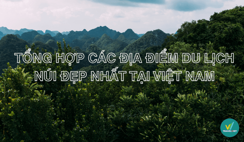 ベトナムの最も美しい山岳観光地トップ 10