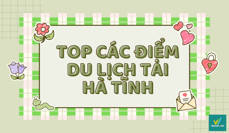 絶対に体験すべきハティンの美しい観光地トップ9以上
