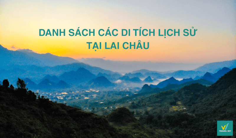 ライチャウの 10 か所以上の有名な史跡のリスト