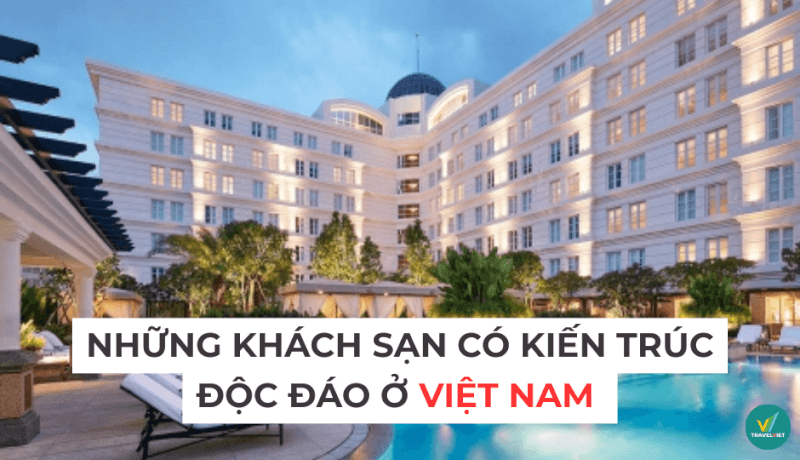 ベトナムのユニークな建築のホテルをご提案します