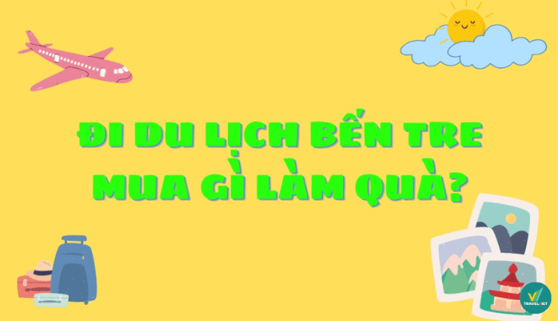 ベン チェへの旅行のお土産として何を買うべきですか?