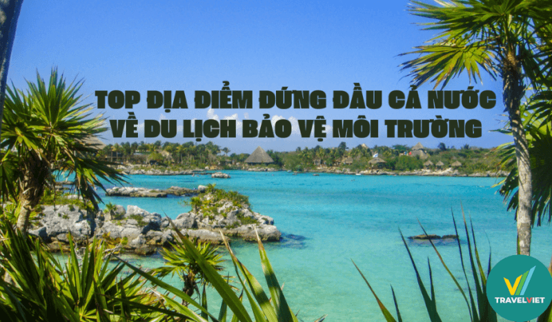 国内の環境保護観光の主要な場所トップ 6