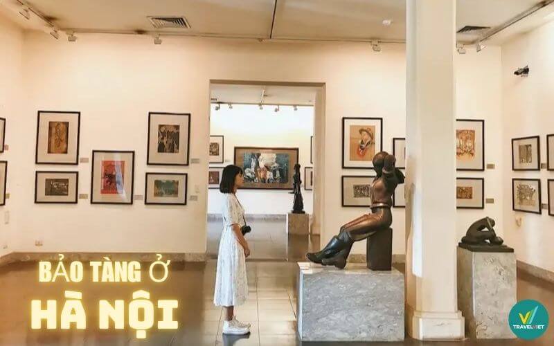 ハノイのトップ19の有名な博物館は一度訪れるべきです