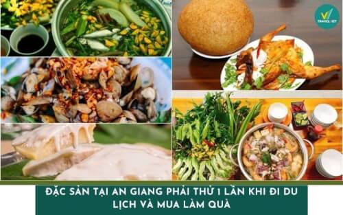 Đặc sản tại An Giang phải thử 1 lần khi đi du lịch và mua làm quà