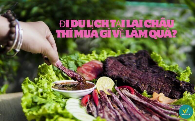 ライチャウを旅行して、ギフトとして何を買うべきですか？