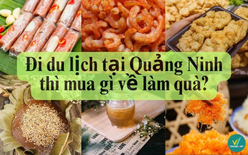 Quang Ninhを旅行して、ギフトとして何を買うべきですか？