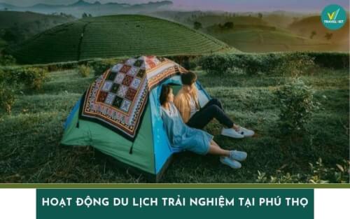 Phu Thoでの経験豊富な観光活動のトップ13は興味深く、試してみる価値があります