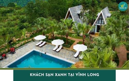 Top 14 khách sạn xanh tại Vĩnh Long giá tốt và chất lượng