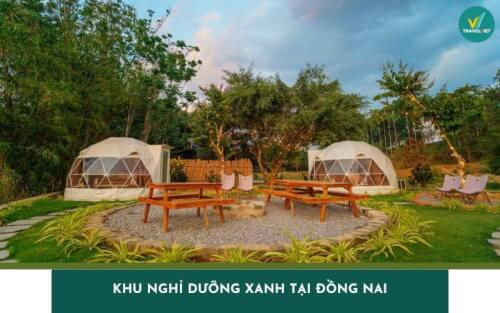 Top 6 khu nghỉ dưỡng xanh tại Đồng Nai đẹp và yên bình nhất