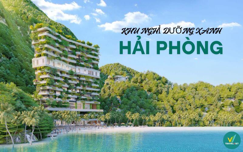 信者のためのハイホンのトップ12グリーンリゾートは自然を愛しています