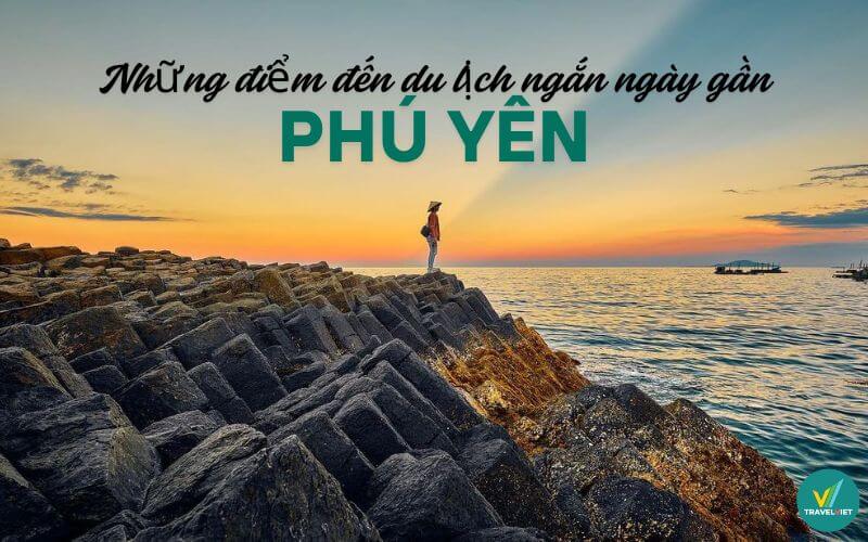 Phu Yen近くの短期観光地はチェックインする必要があります