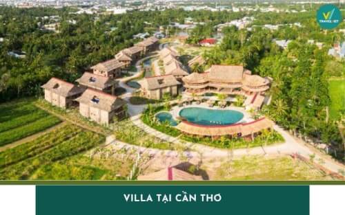 Top 8 Villa tại Cần Thơ view đẹp, giá tốt nhất năm