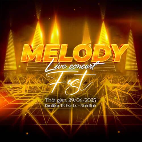Sẵn Sàng Hòa mình vào không khí sôi động của Melody Live Concert Fest 2025