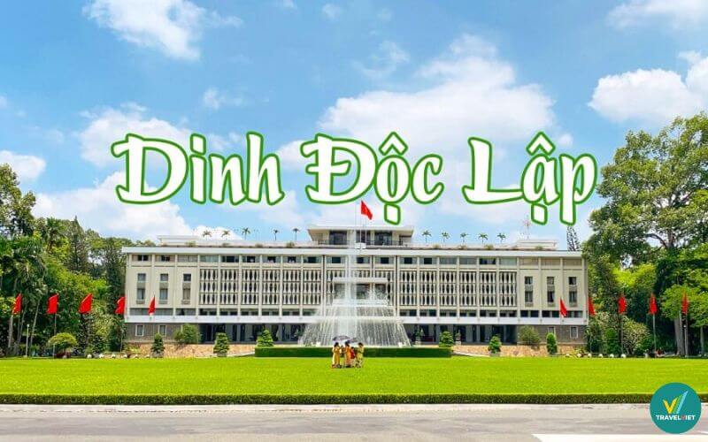 Khám phá Dinh Độc Lập