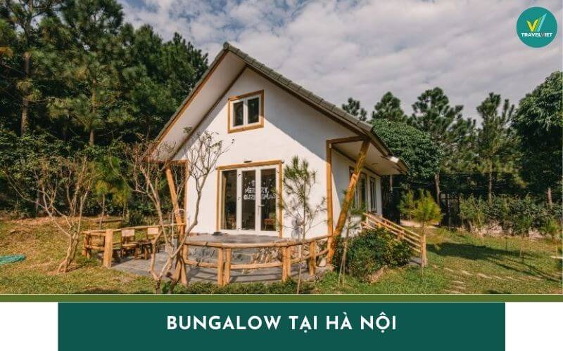 Top 9 Bungalows in Hanoi that are beautiful, private, and good prices
