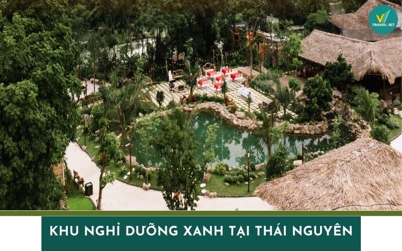 Top 8 khu nghỉ dưỡng xanh tại Thái Nguyên đẹp và yên bình