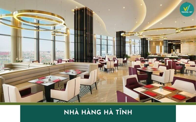 Top 11 nhà hàng Hà Tĩnh ngon, view đẹp, đông khách nhất