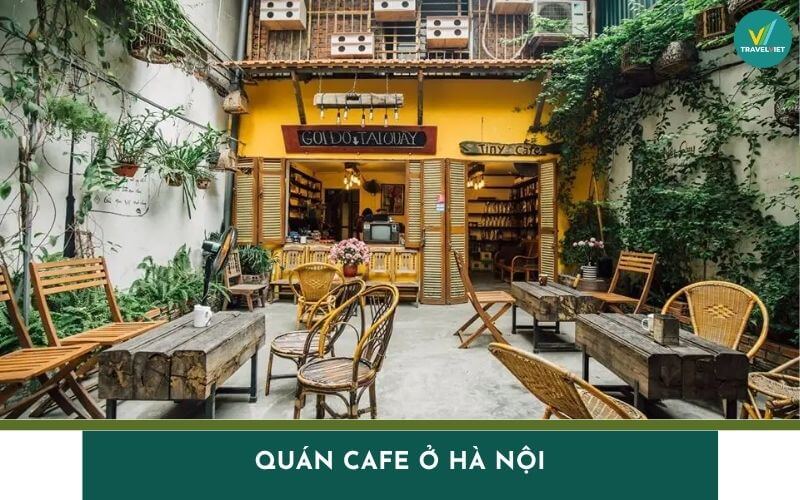 Top 10 quán cafe ở Hà Nội không gian đẹp, đồ uống ngon