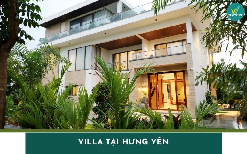 Top 4 Villa tại Hưng Yên đẹp, sang trọng, giá tốt