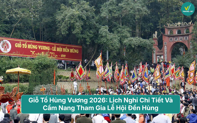 Giỗ Tổ Hùng Vương 2026: Lịch Nghỉ Chi Tiết Và Cẩm Nang Tham Gia Lễ Hội Đền Hùng